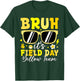 Bruh It's Field Day Yellow Team Outdoor Games Kids Teacher T-Shirt - T-Shirt | Forest