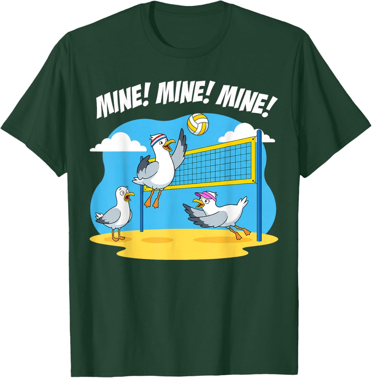 Volleyball Mine Mine Mine Seagull Funny Beach T-Shirt - T-Shirt | Forest