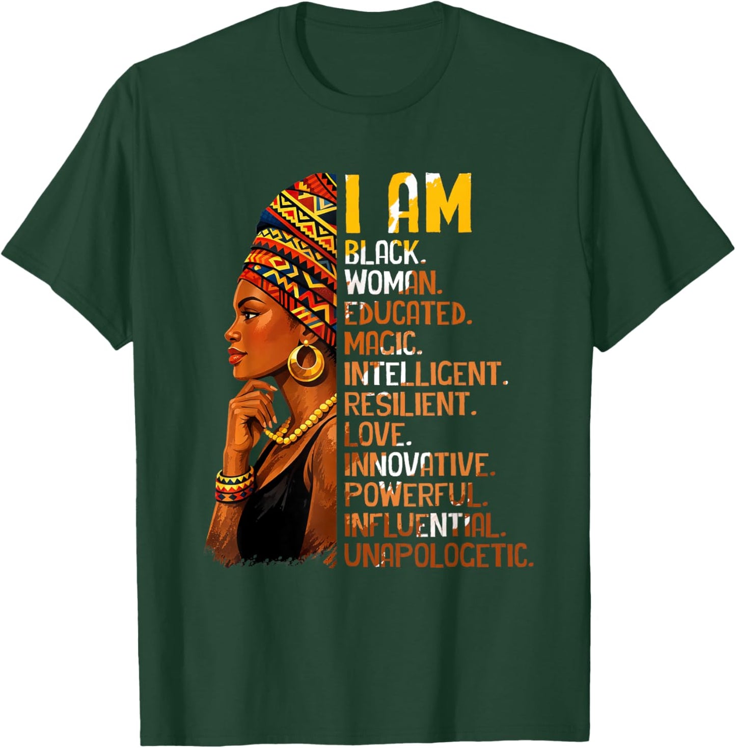 I-Am Black Woman Educated Magic Intelligent Black History T-Shirt - T-Shirt | Forest