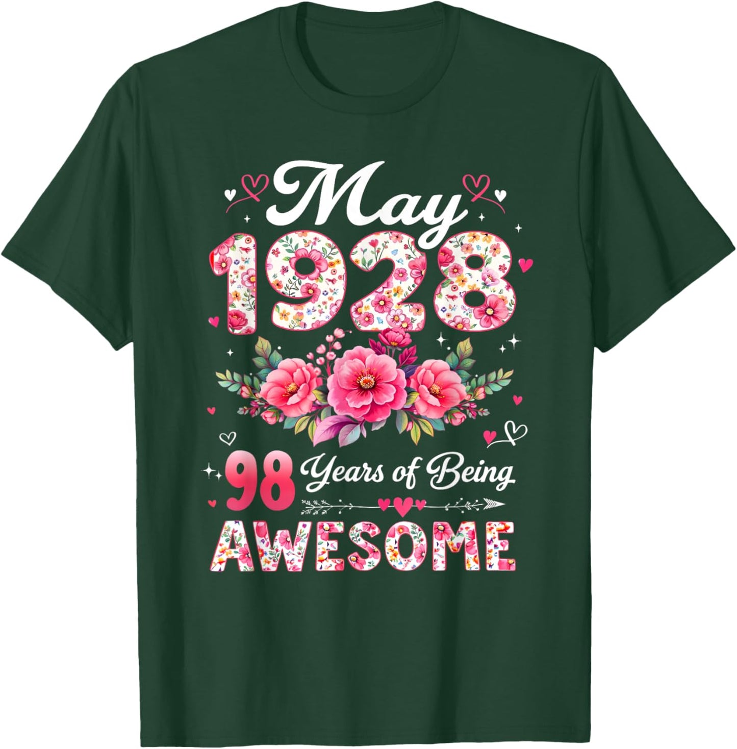 98 Year Old May 1928 Floral 98th Birthday Men Women T-Shirt - T-Shirt | Forest