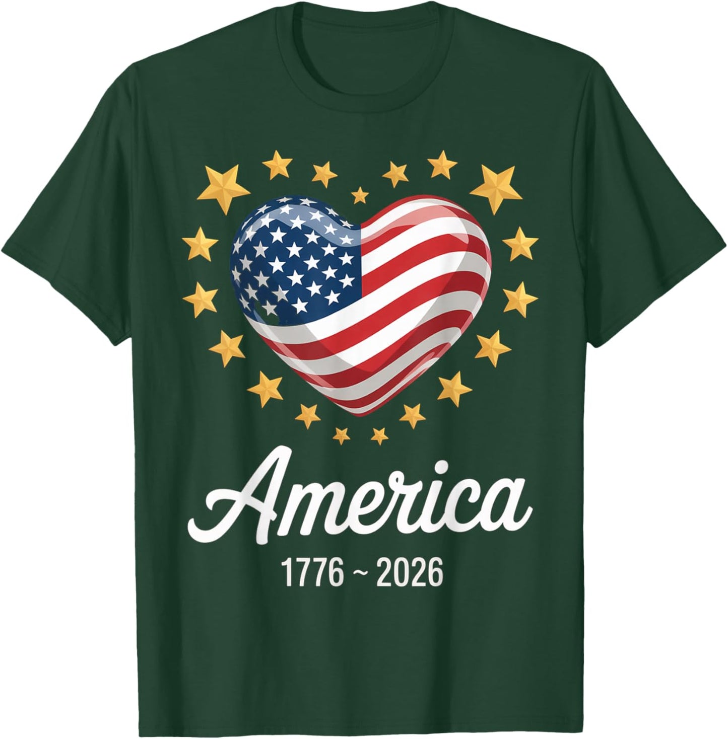 Flag Heart 1776 2026 July 4th 250th Birthday T-Shirt - T-Shirt | Forest