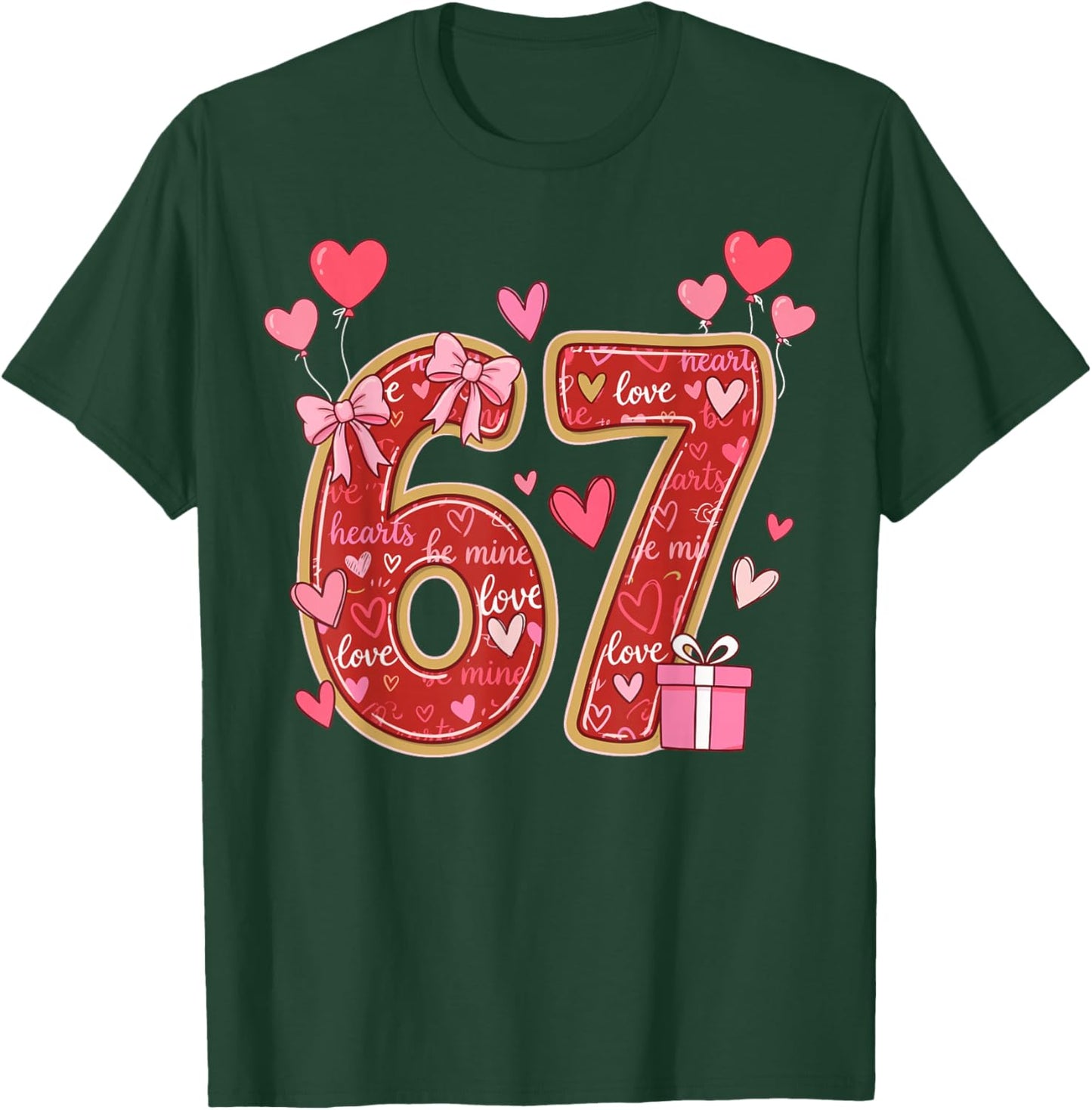 Love Six Seven Meme Hearts Balloon Heart 6-7 Valentines T-Shirt - T-Shirt | Forest