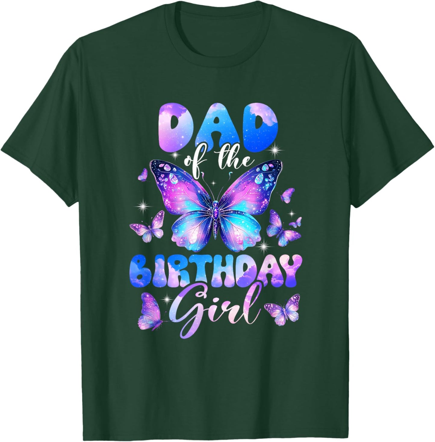 Dad of The Birthday Girl Butterfly Family Matching T-Shirt - T-Shirt | Forest