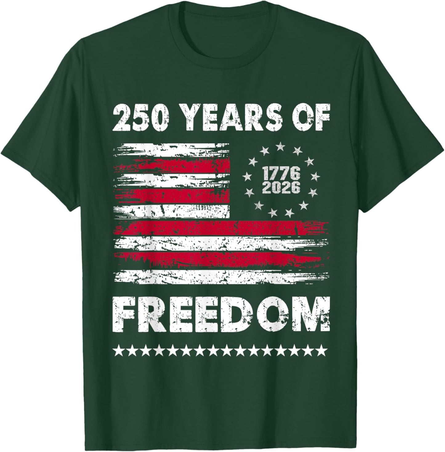 Vintage 250 Years of Freedom 1776 2026 American USA Flag T-Shirt - T-Shirt | Forest