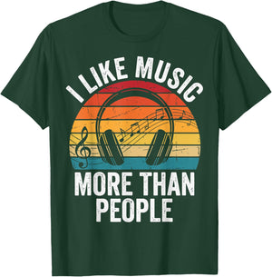 I Like Music More Than People T-Shirt - T-Shirt | Forest