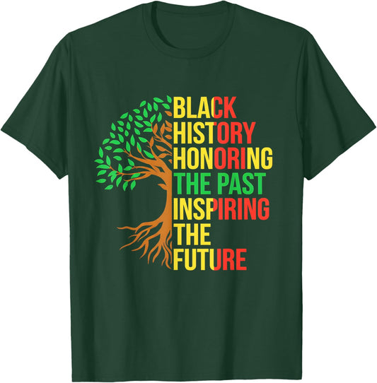 Black History Honoring The Past Inspiring The Future Tree T-Shirt - T-Shirt | Forest