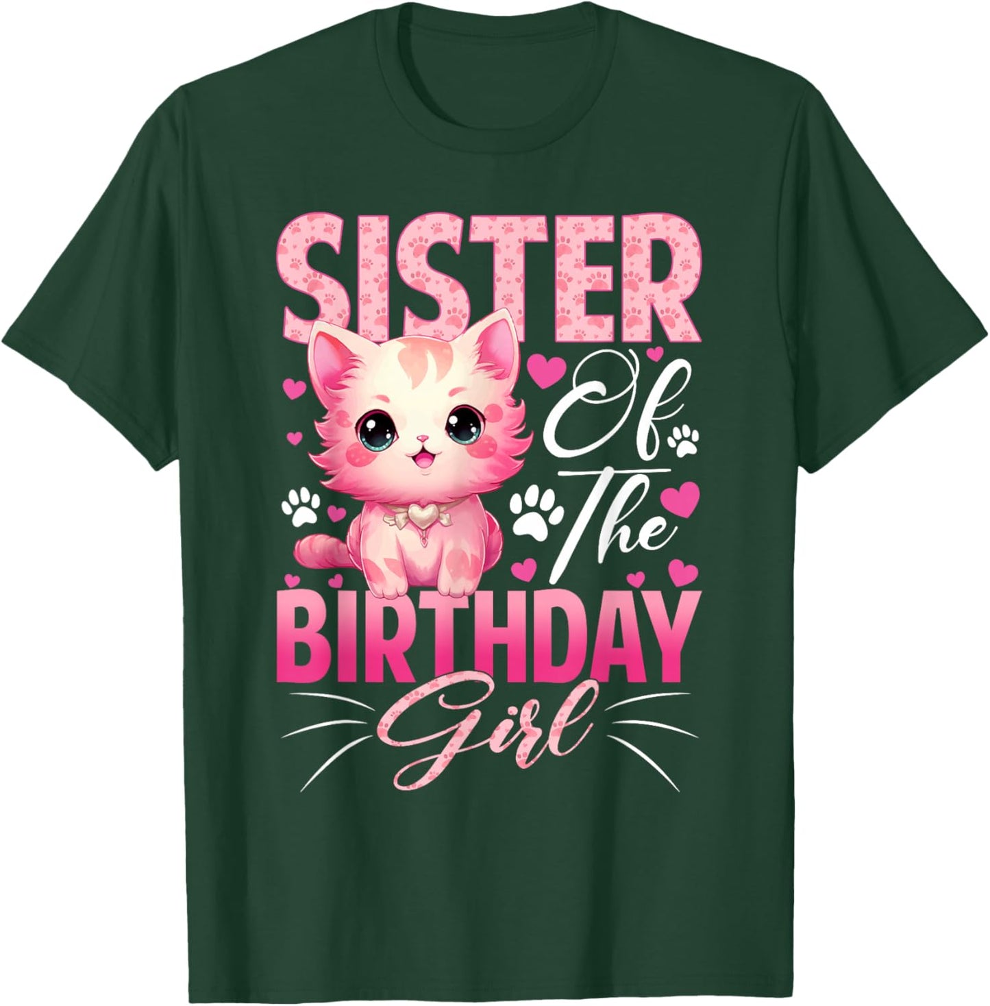 Sister of The Birthday Girl Cat Kitty Family Matching T-Shirt - T-Shirt | Forest