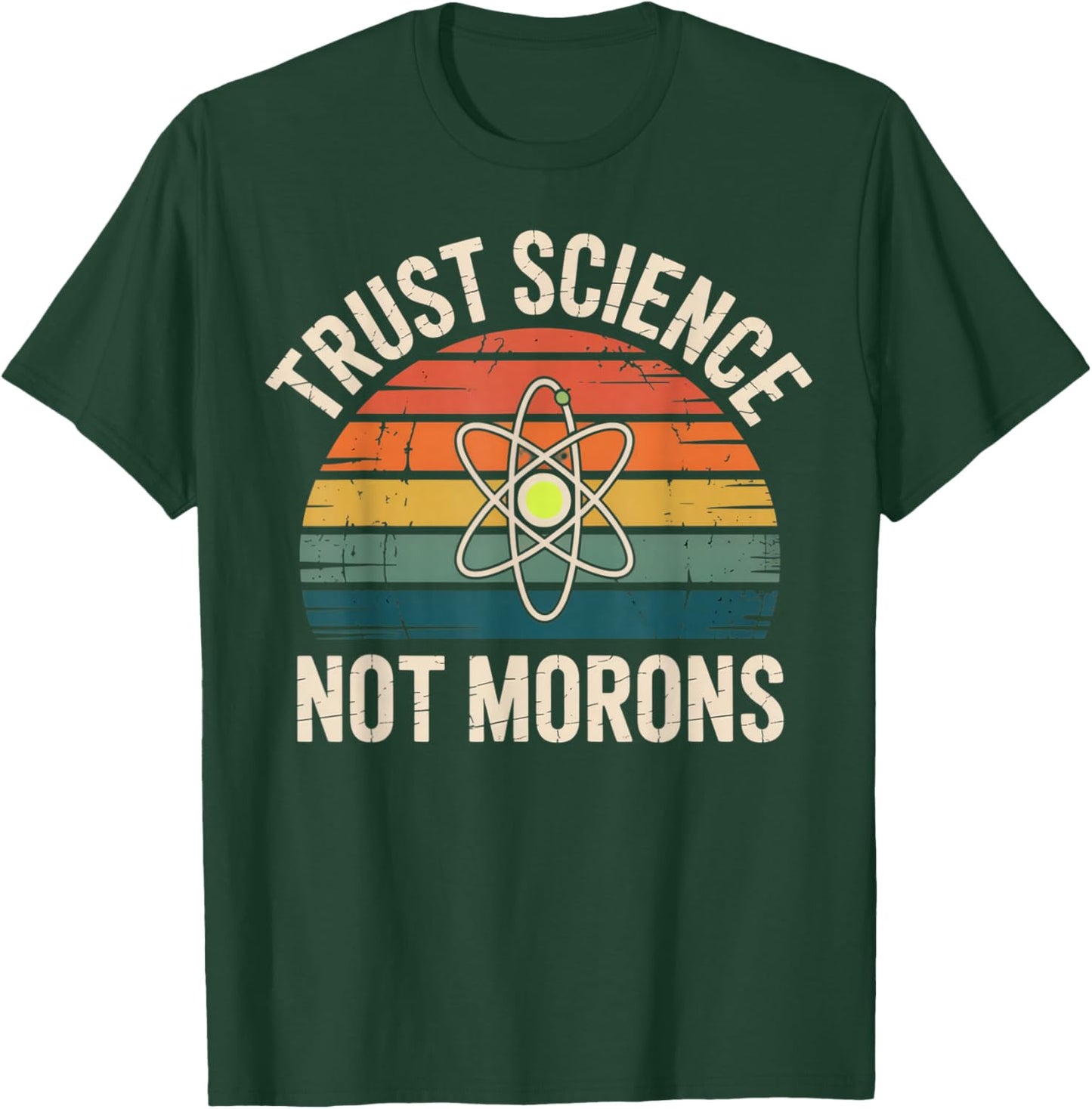 Vintage Trust Science Not Morons T-Shirt - T-Shirt | Forest