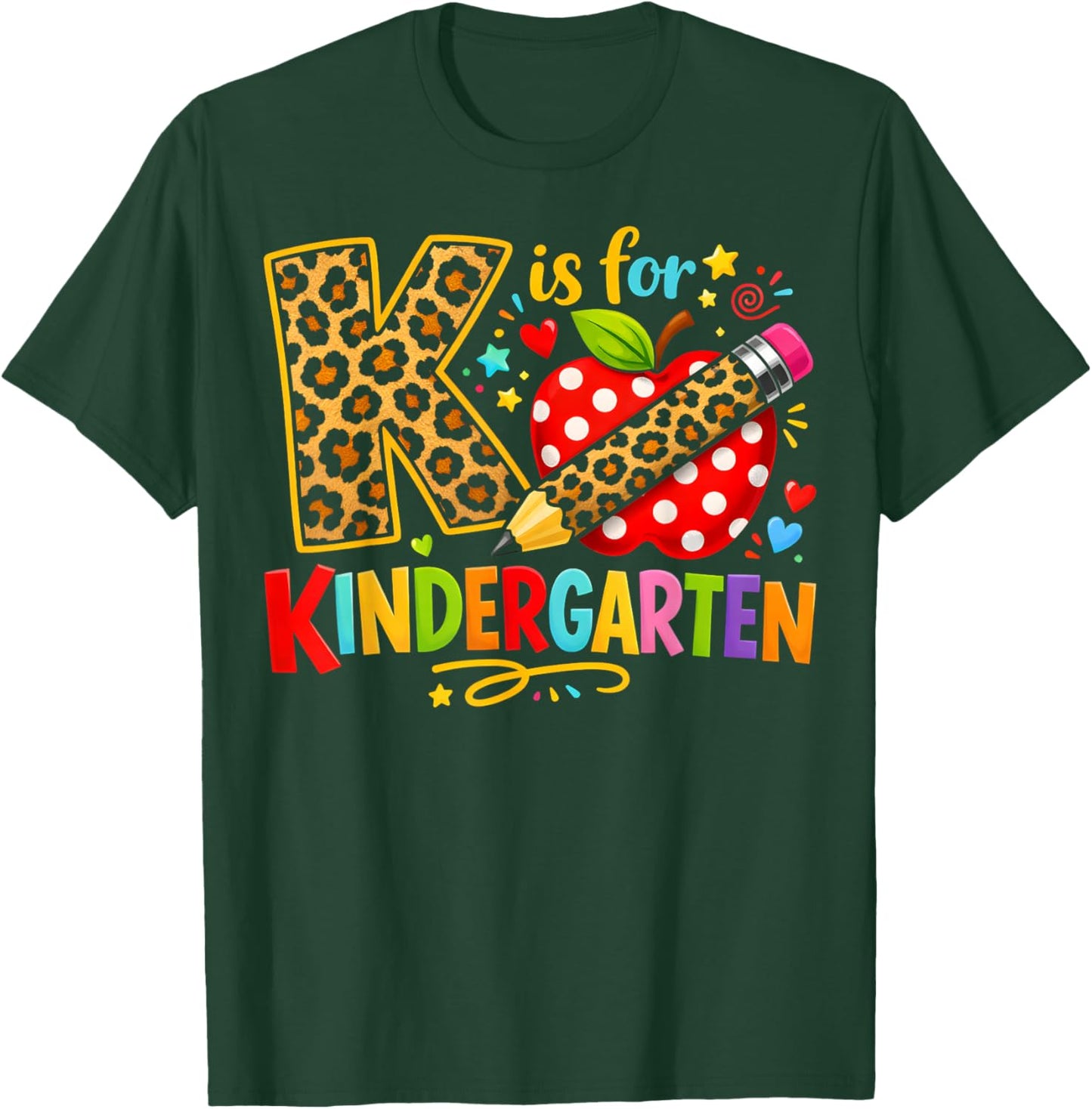 K is for Kindergarten - Teacher Student T-Shirt - T-Shirt | Forest