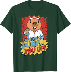 Beaver I'm Here to Pump You Up T-Shirt - T-Shirt | Forest