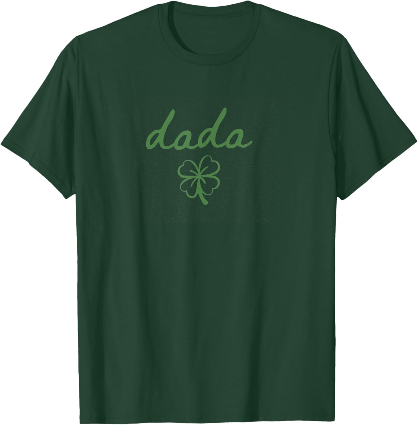 One Lucky Dada Clover St. Patrick's Day Birthday Family T-Shirt - T-Shirt | Forest