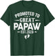 Promoted to Great Papaw Est 2026 Soon to Be Papaw Daddy T-Shirt - T-Shirt | Forest