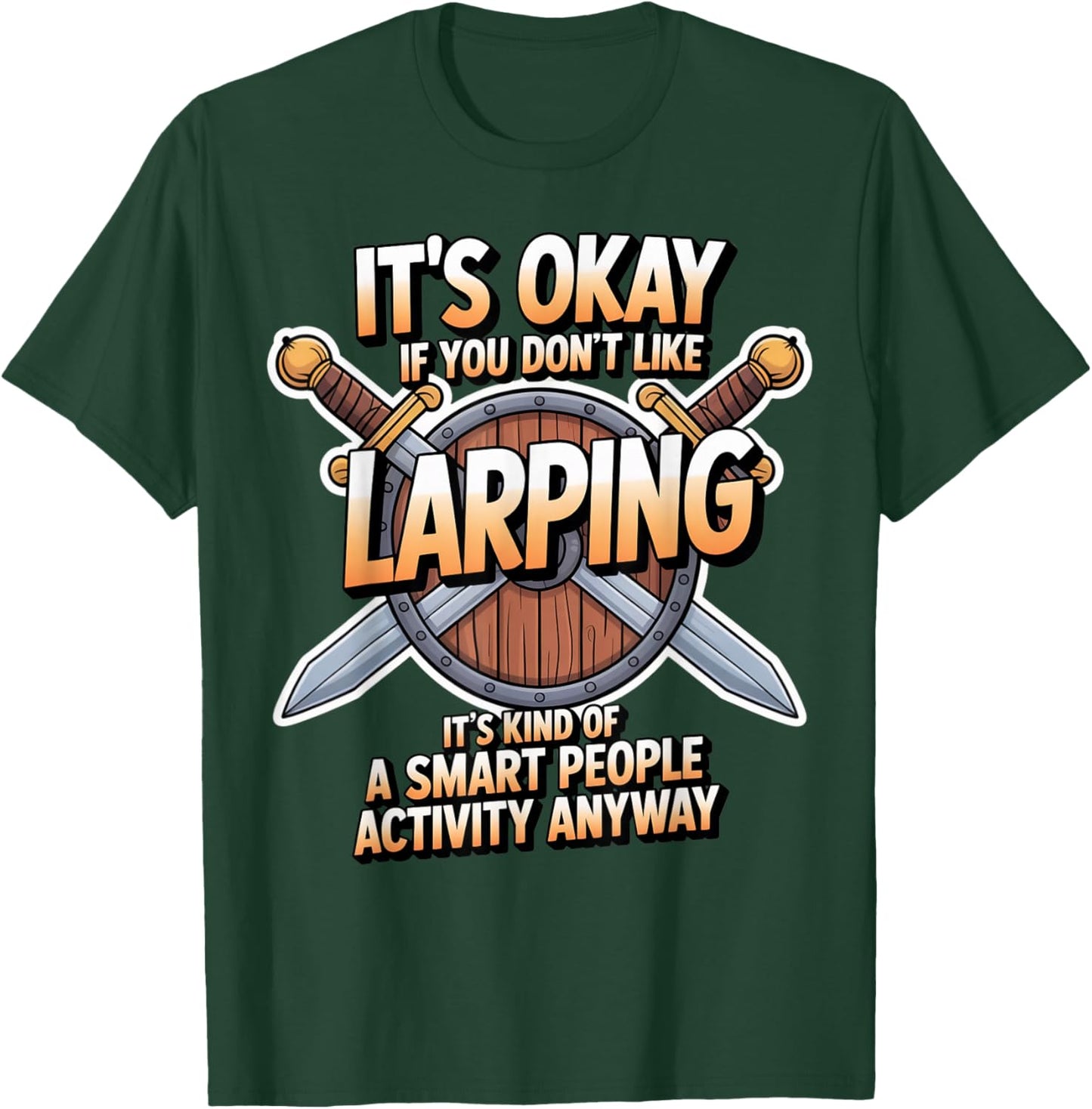 Smart People Activity Gaming Medieval RPG LARP Larping T-Shirt - T-Shirt | Forest