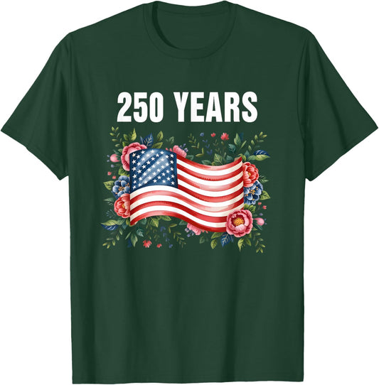 250 Years American Flag 1776-2026 250th Birthday 4th July T-Shirt - T-Shirt | Forest