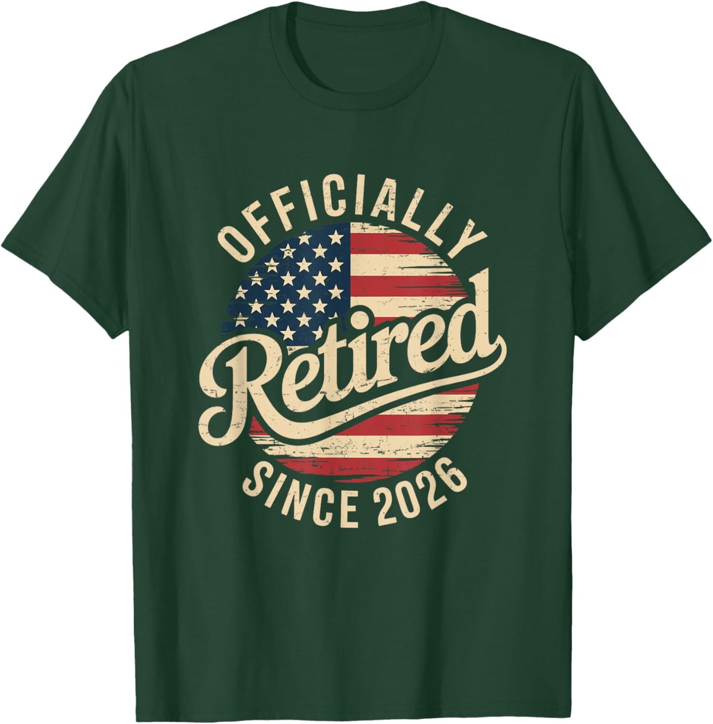 Retired 2026 Oficially Retired Retirement Men T-Shirt - T-Shirt | Forest