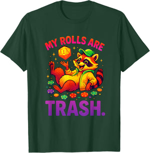 My Rolls are Trash - RPG Dice Gaming Fun T-Shirt - T-Shirt | Forest