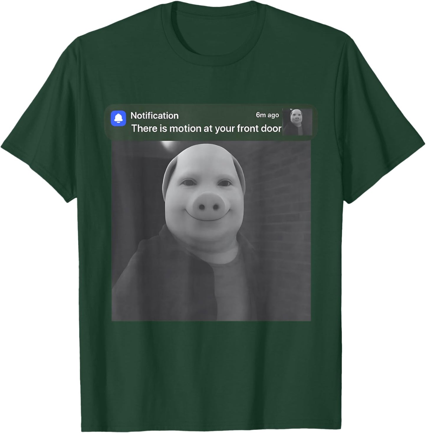 There is Motion at Your Front Door Funny John Pork Meme T-Shirt - T-Shirt | Forest
