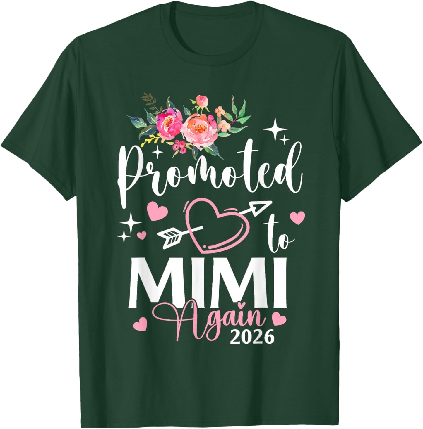 Promoted to Mimi Again Est 2026 Flower Heart T-Shirt - T-Shirt | Forest