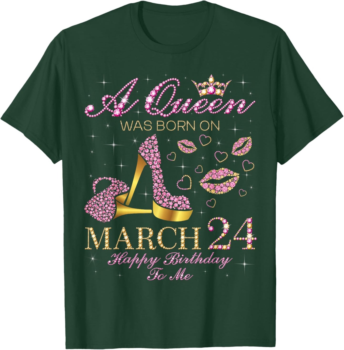 A Queen was Born on March 24 Happy Birthday to Me Gift T-Shirt - T-Shirt | Forest