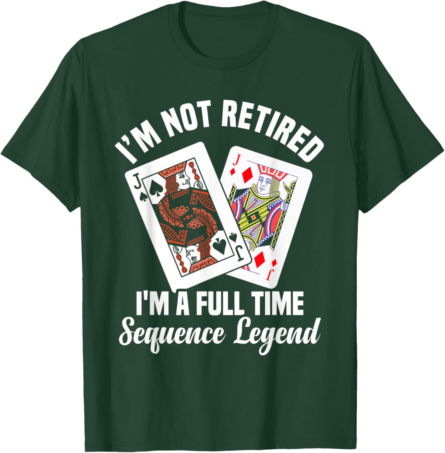 Sequence Card Game Lover | Card Player Strategy Design T-Shirt - T-Shirt | Forest