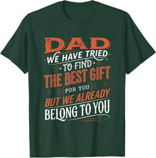 Fathers Day Shirt from Daughters Sons Wife Kids for Daddy T-Shirt - T-Shirt | Forest