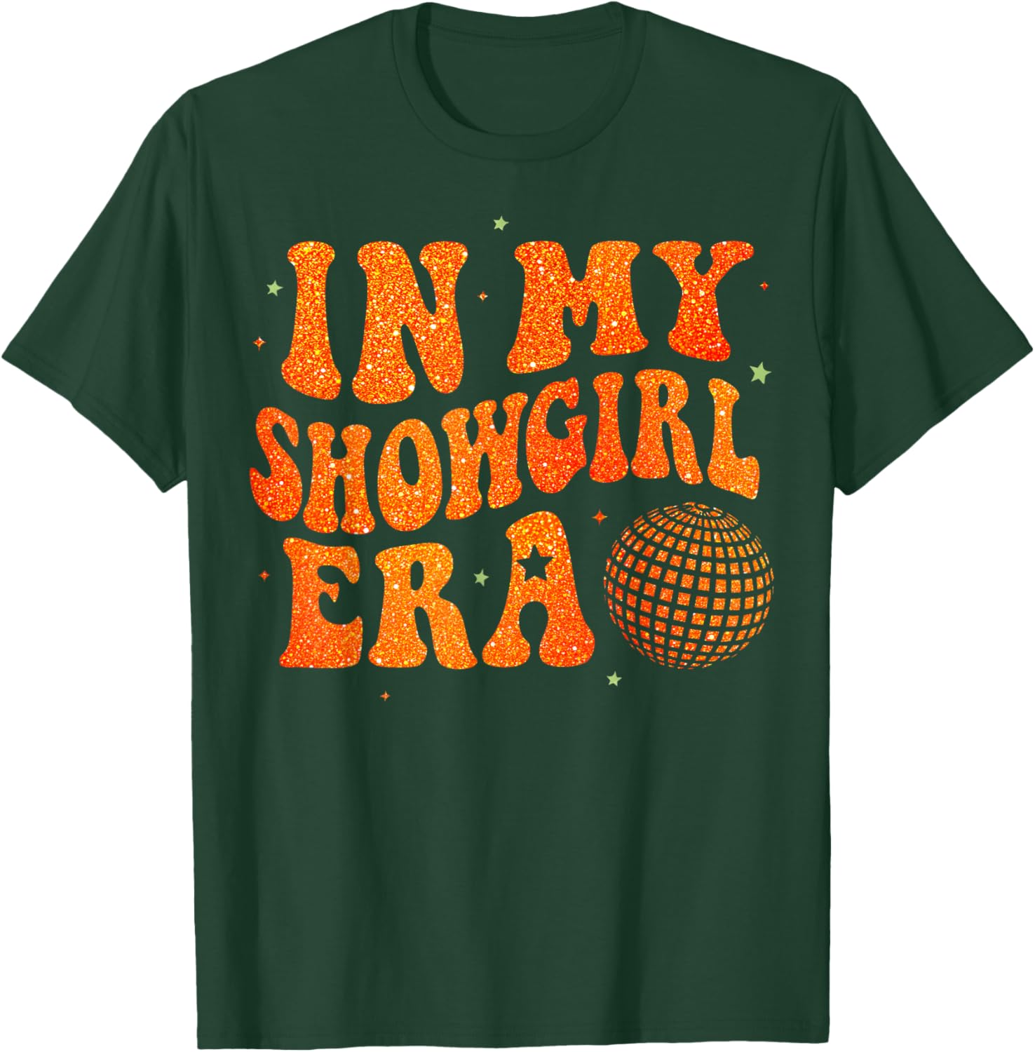 Funny Cute in My Show Girl Era Retro Gift Women T-Shirt - T-Shirt | Forest