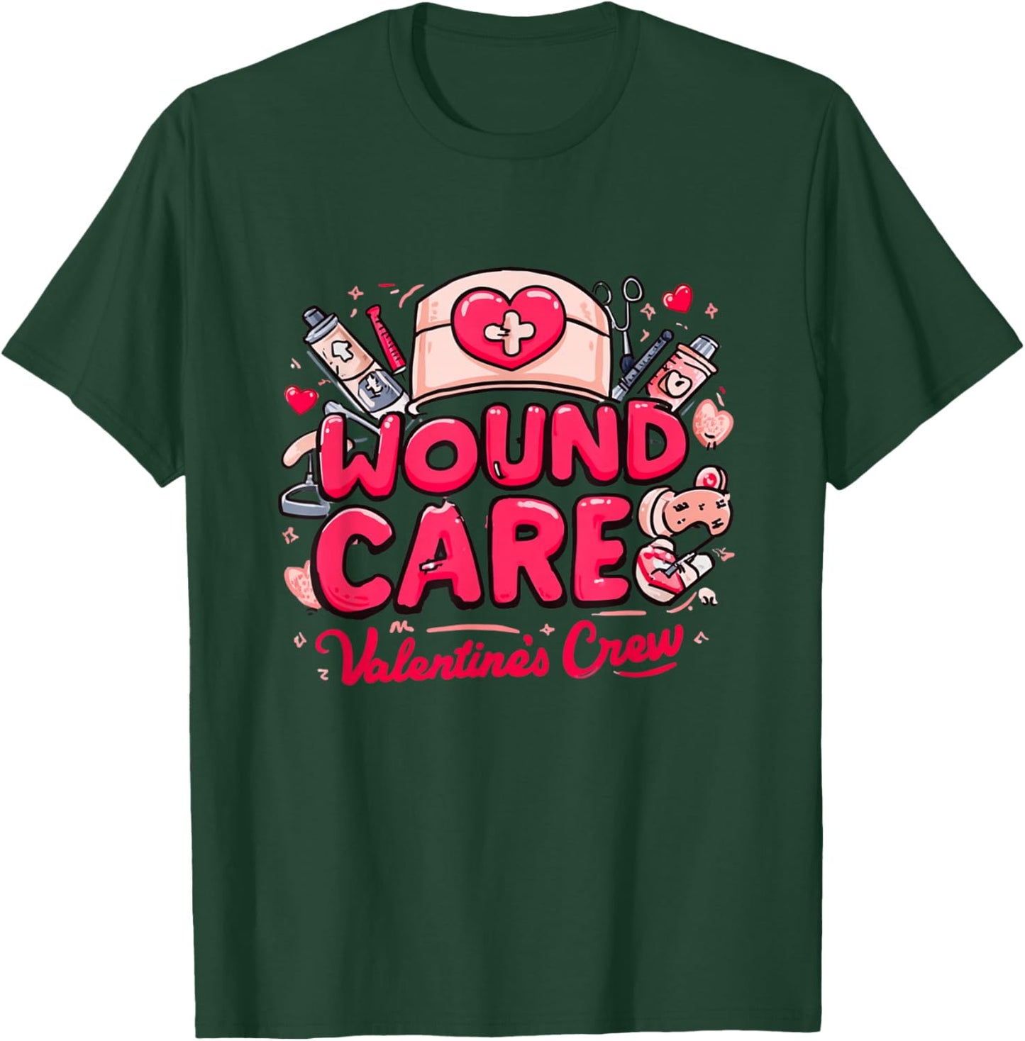 Wound Care Valentine Crew Nurse Aesthetic T-Shirt - T-Shirt | Forest
