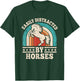 Easily Distracted by Horses Retro Horseback Riding Men Women T-Shirt - T-Shirt | Forest