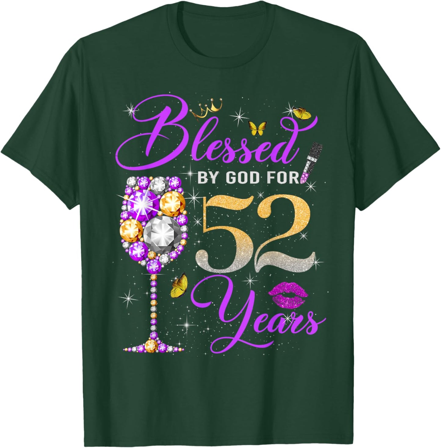 Blessed by God for 52 Years Old Women 52nd Birthday Queen T-Shirt - T-Shirt | Forest