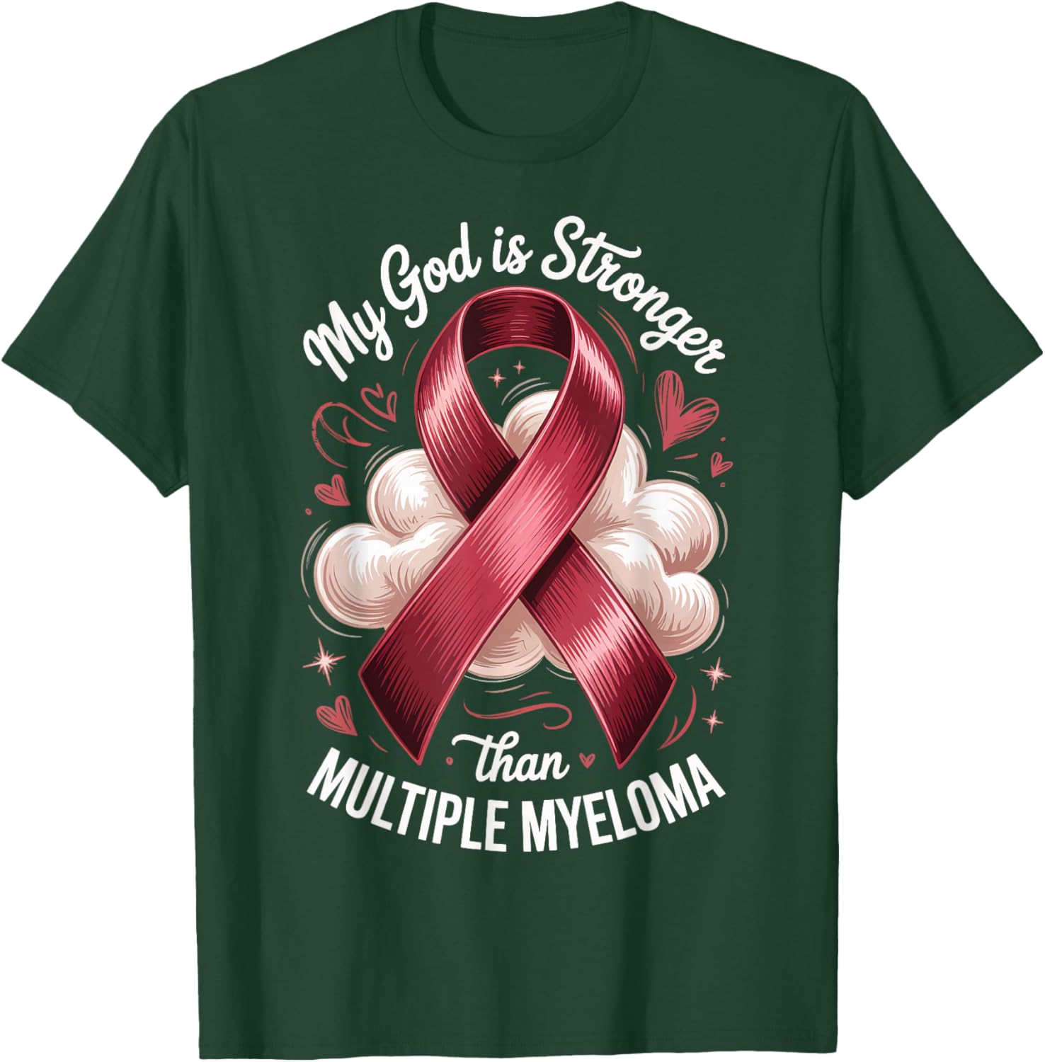 My God is Stronger Than Multiple Myeloma T-Shirt - T-Shirt | Forest