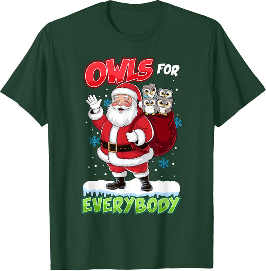 Owls for Everybody Santa Men Women Kids Funny Christmas T-Shirt - T-Shirt | Forest