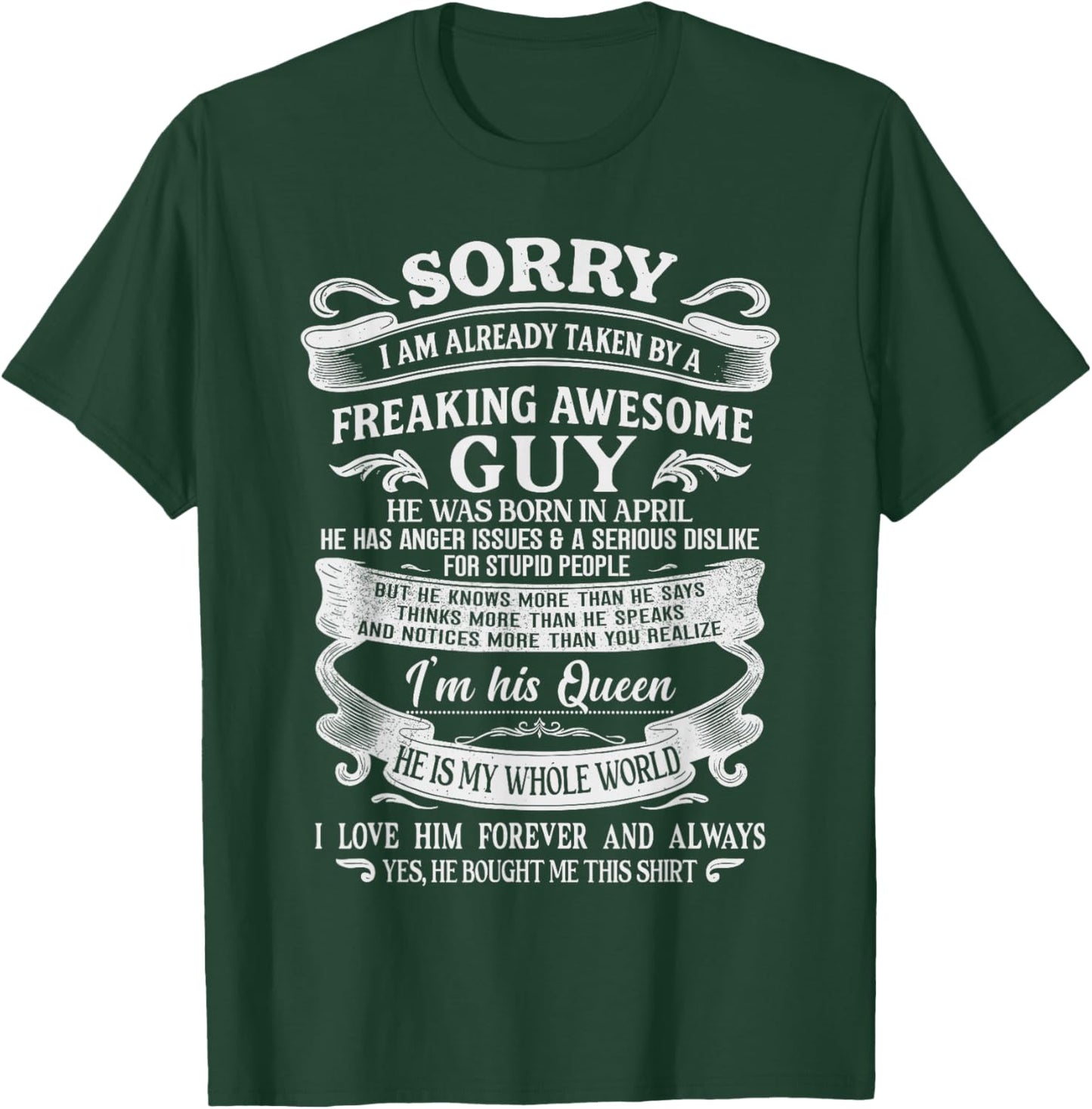 I Am Already Taken by Freaking Awesome Guy Born in April T-Shirt - T-Shirt | Forest