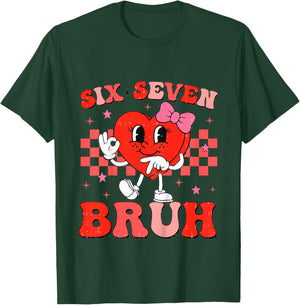 Six Seven Bruh 67 Meme Funny Valentines for Youth Girls Kids T-Shirt - T-Shirt | Forest