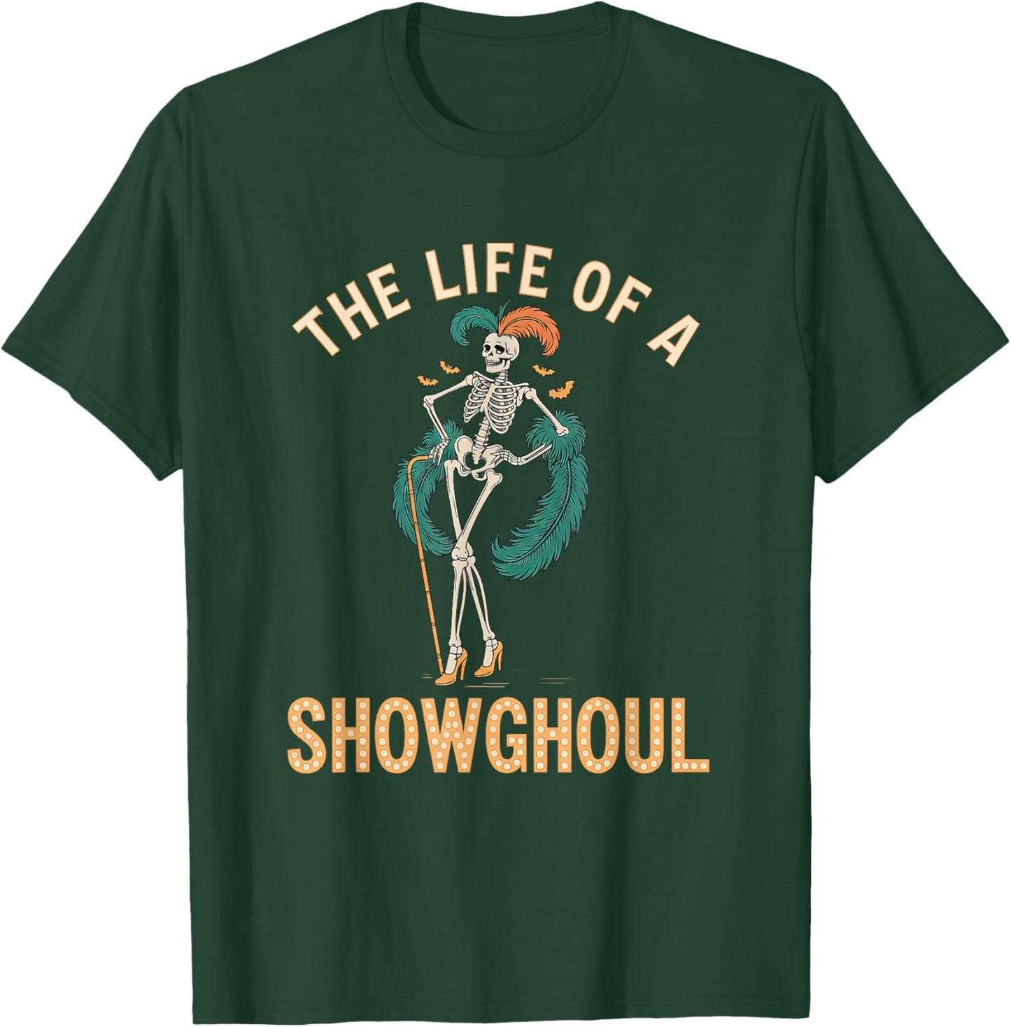 The Life of A Showghoul Retro Skeleton Showgirl Halloween T-Shirt - T-Shirt | Forest