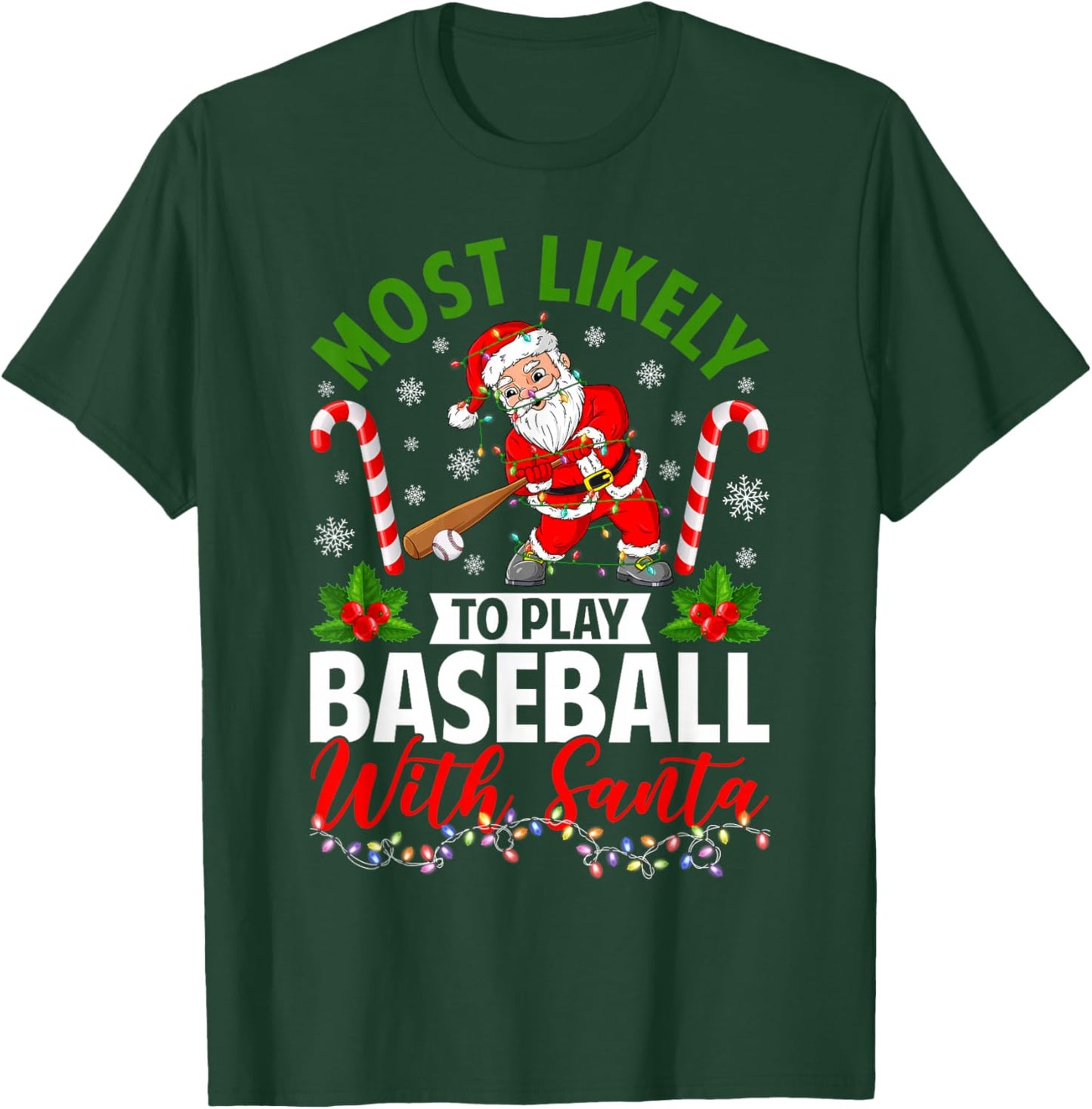 Most Likely to Play Baseball with Santa Christmas Pajamas T-Shirt - T-Shirt | Forest