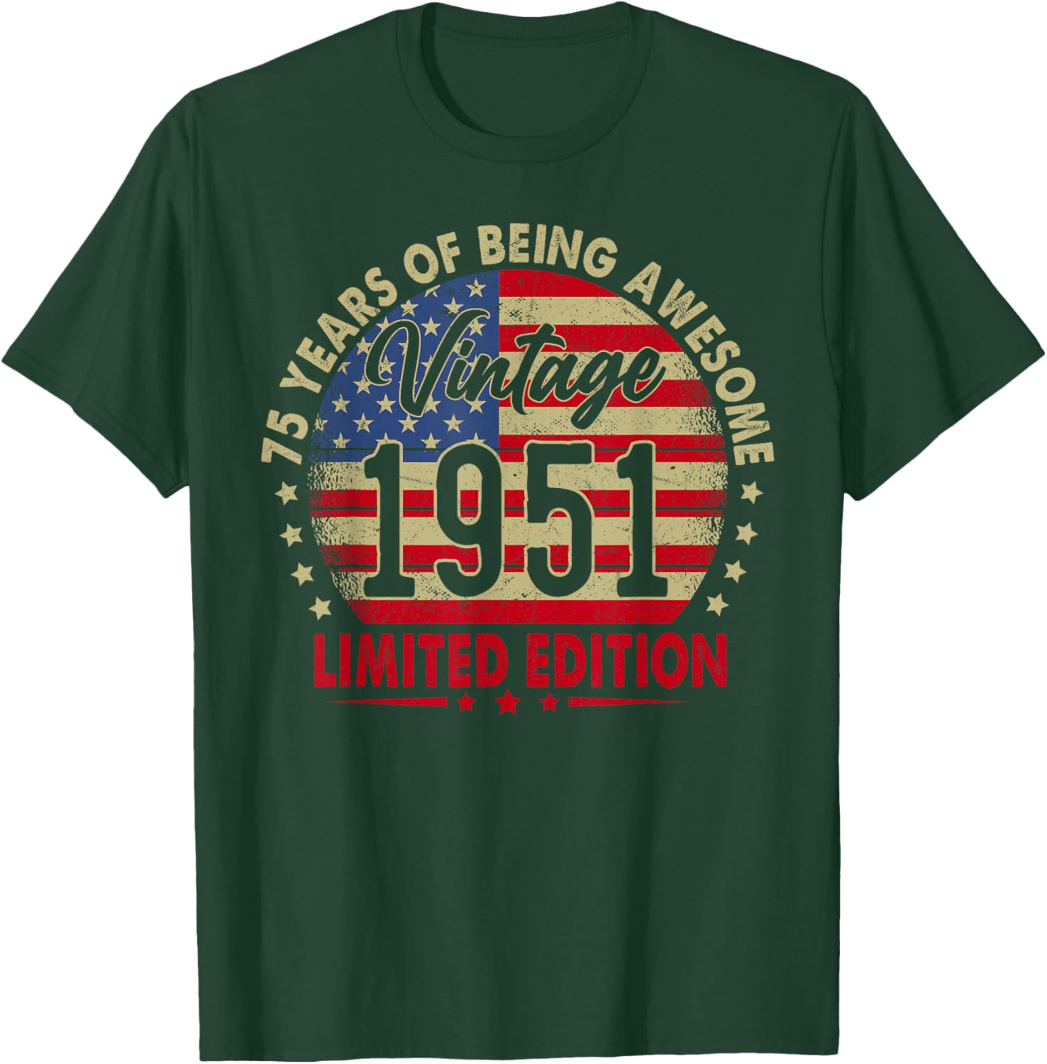 Vintage 1951 Limited Edition 75th Birthday 75 Years Old T-Shirt - T-Shirt | Forest