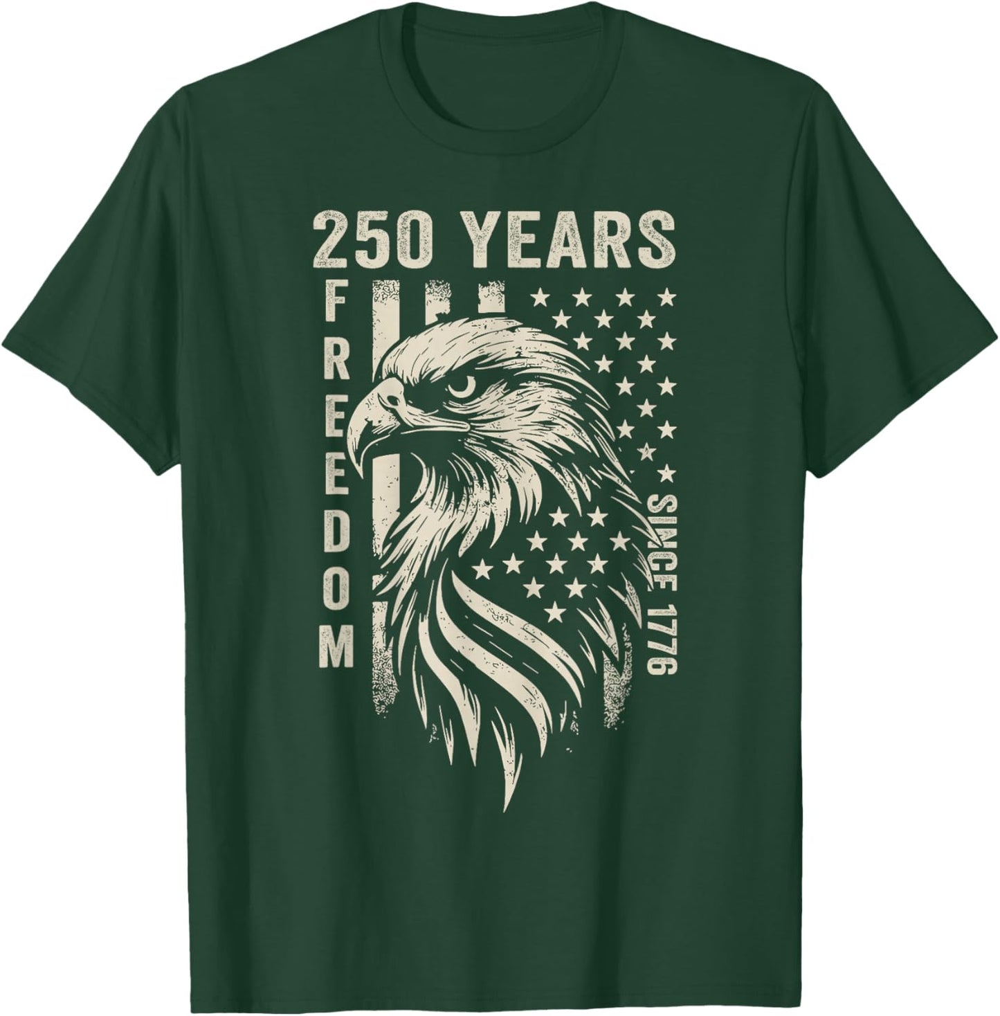 250 Years America Freedom Since 1776 4th of July US Flag T-Shirt - T-Shirt | Forest