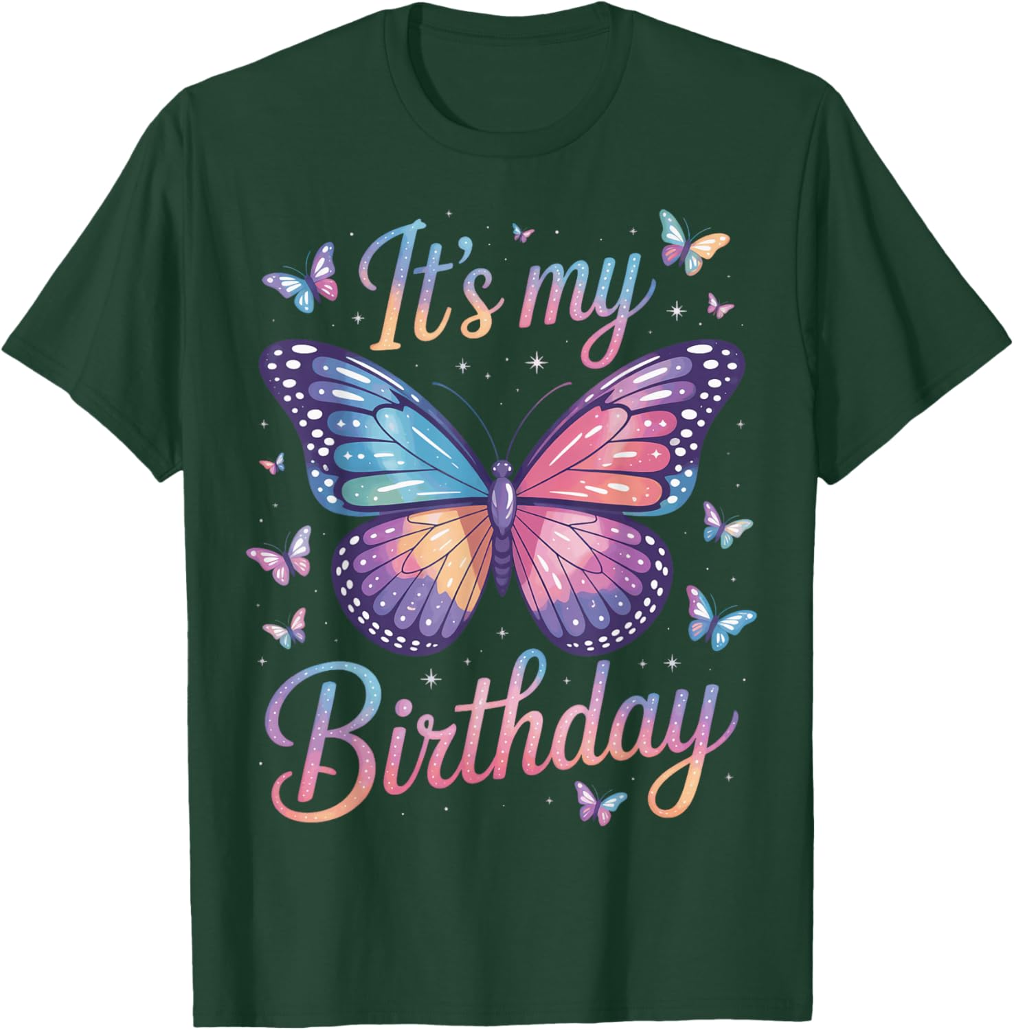 It's My Birthday Bright Butterfly Day T-Shirt - T-Shirt | Forest