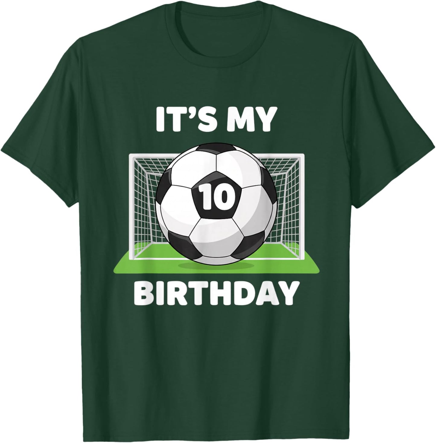 Soccer It's My 10th Birthday, Soccer Ball Birthday Design T-Shirt - T-Shirt | Forest