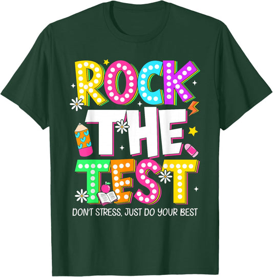 Rock The Test Don’t Stress Just Do Your Best Testing Day T-Shirt - T-Shirt | Forest