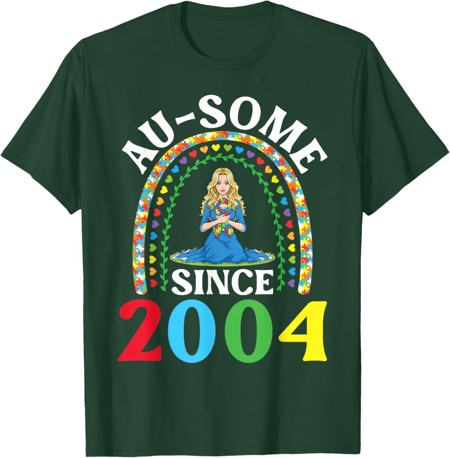 Autism Awesome Ausome Since 2004 Happy 22nd Birthday Girl T-Shirt - T-Shirt | Forest