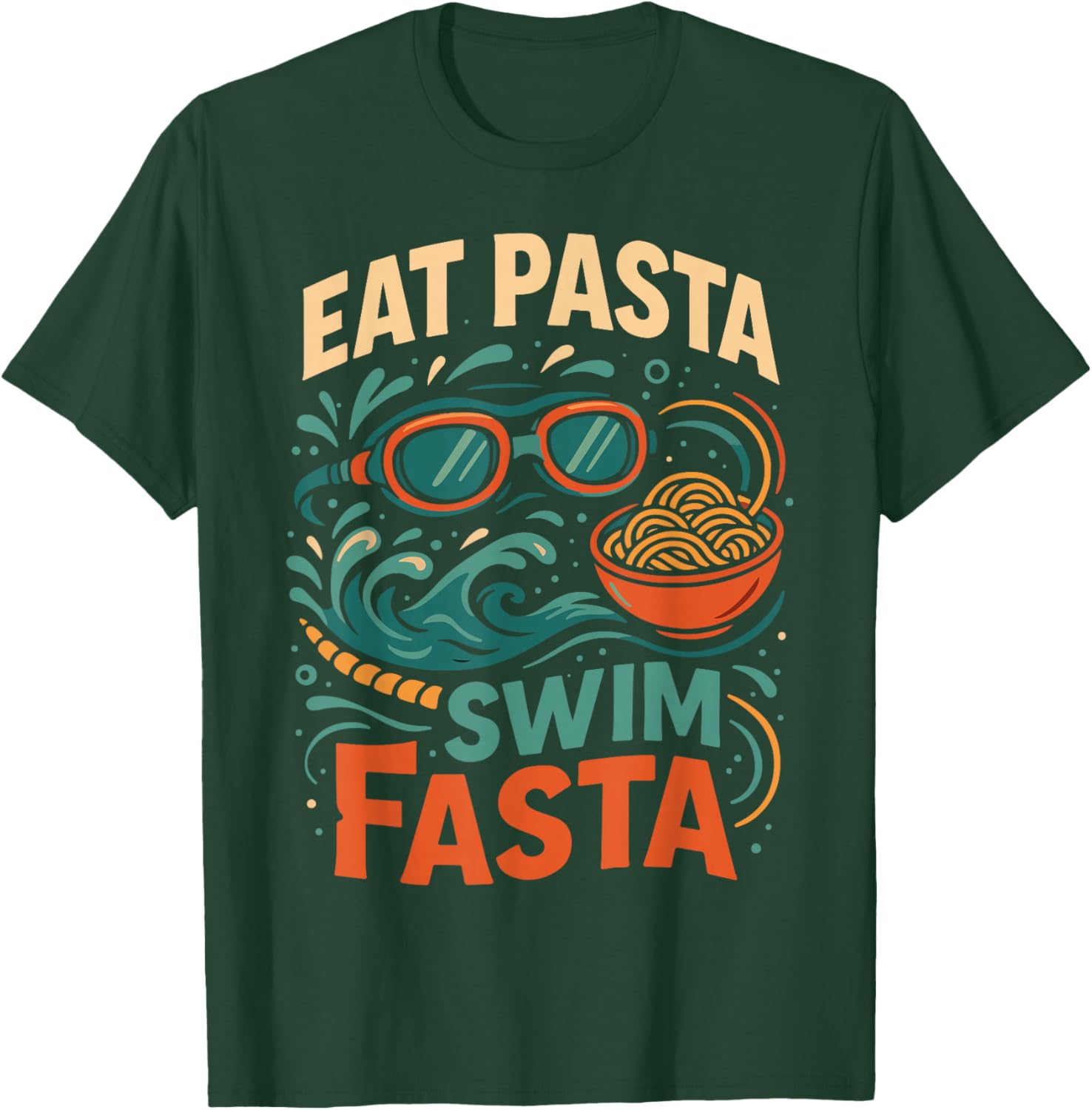 Swimming Pasta Pun Eat Pasta Swim Fasta T-Shirt - T-Shirt | Forest