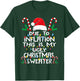 Due to Inflation This is My Ugly Sweater Family Christmas T-Shirt - T-Shirt | Forest