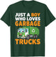 Just A Boy Who Loves Garbage Trucks Trash Truck T-Shirt - T-Shirt | Forest