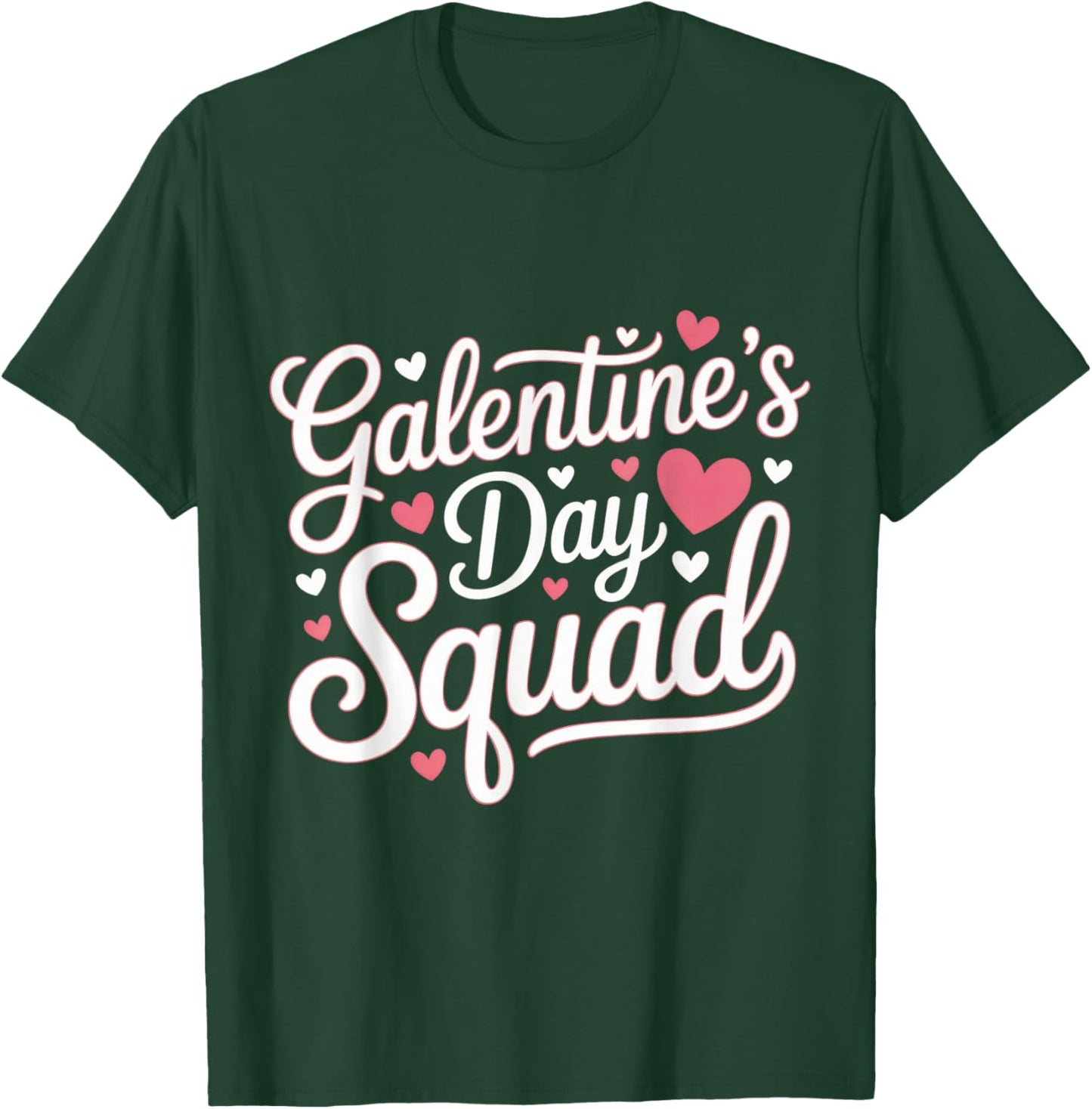 Galentine's Day Squad for Friends Festive Ladies Valentine's T-Shirt - T-Shirt | Forest