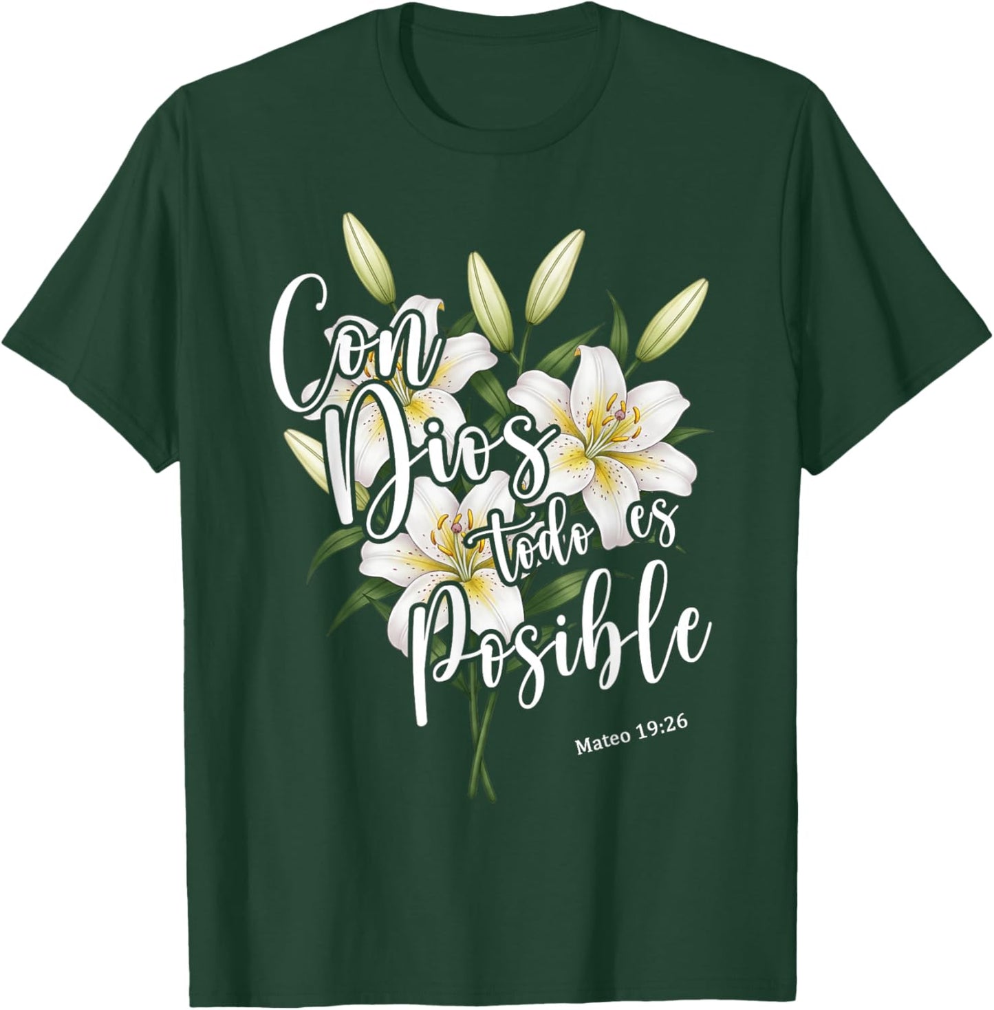 Con Dios Todo ES Posible Shirt Christian Spanish for T-Shirt - T-Shirt | Forest