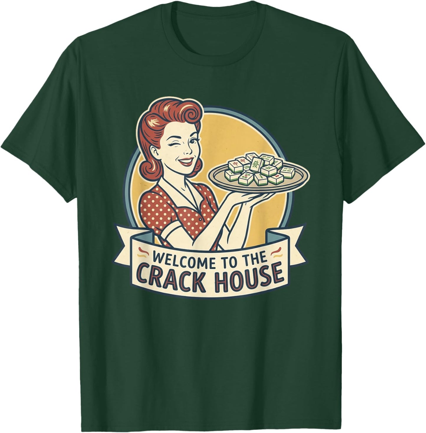 Funny Mahjong Welcome to The Crack House Game Night T-Shirt - T-Shirt | Forest