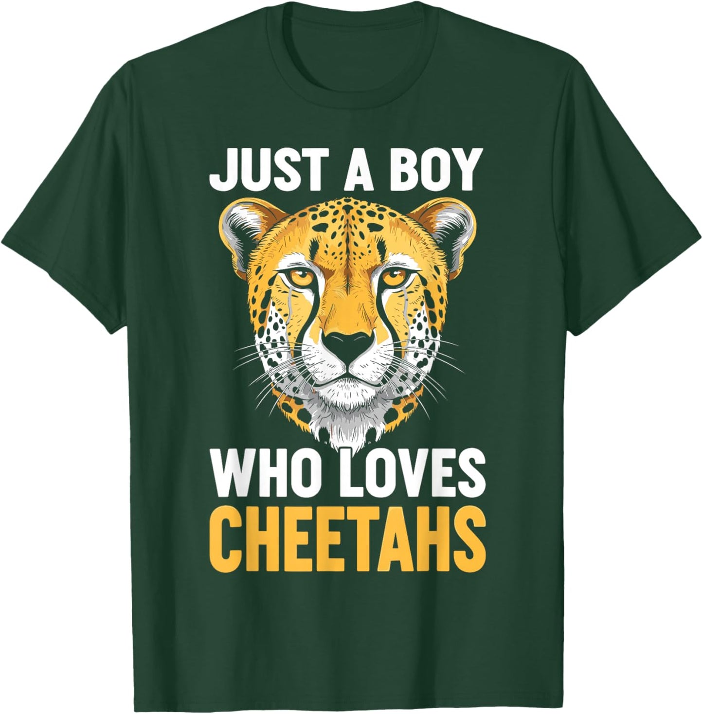 Just a Boy Who Loves Cheetahs T-Shirt - T-Shirt | Forest