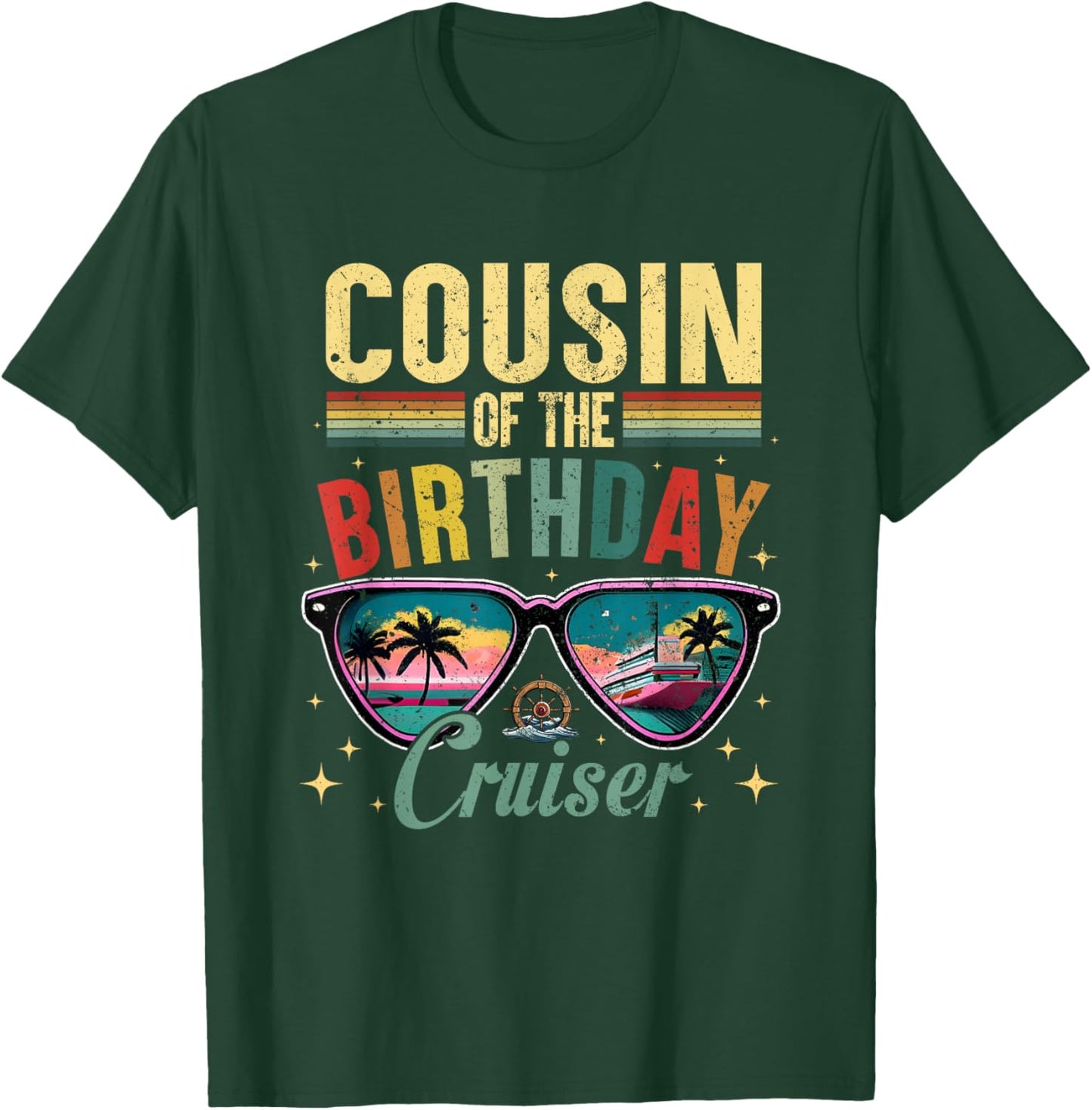 Cousin of The Birthday Cruiser Sunglasses Cruise Vintage T-Shirt - T-Shirt | Forest