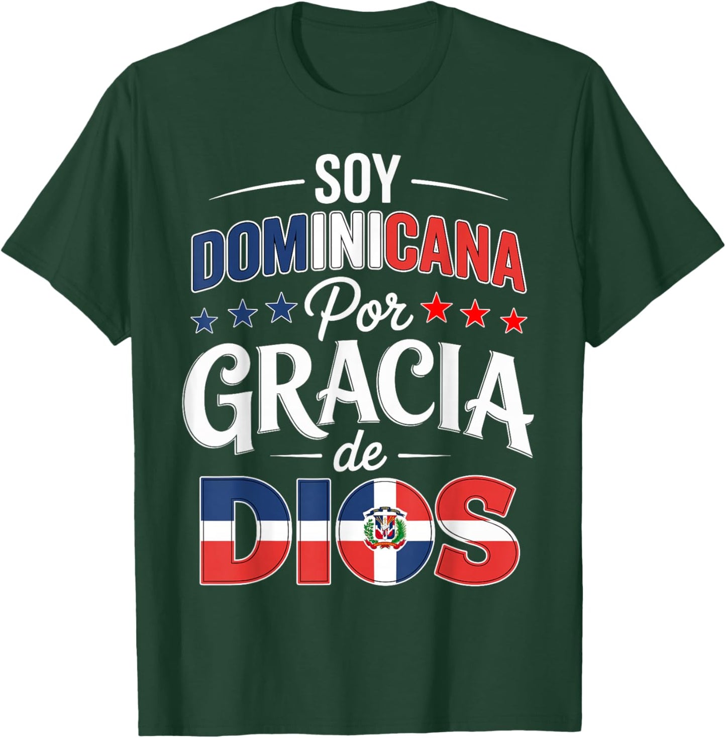 Soy Dominicana Gracia De Dios Republica Dominicana Flag T-Shirt - T-Shirt | Forest